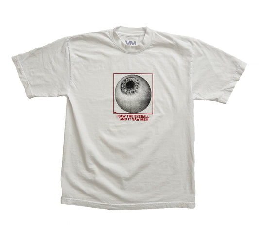 I SAW THE EYEBALL TSHIRT